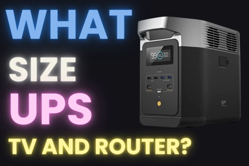 What Size UPS for TV and Router